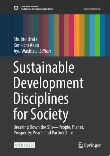 Sustainable Development Disciplines for Society Breaking Down the 5Ps—People, Planet, Prosperity, Peace, and Partnerships