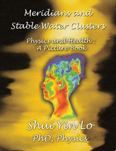 Meridians and Stable Water Clusters Physics and Health