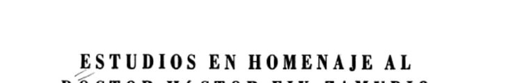 Estudios en homenaje al Doctor Héctor Fix-Zamudio en sus treinta años como investigador de las ciencias jurídicas