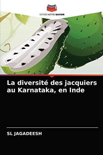 La diversité des jacquiers au Karnataka, en Inde (French Edition)