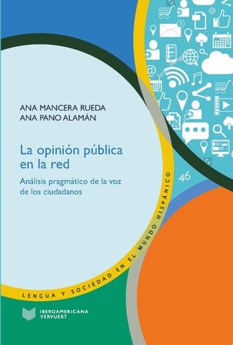 La opinión pública en la red análisis pragmático de la voz de los ciudadanos