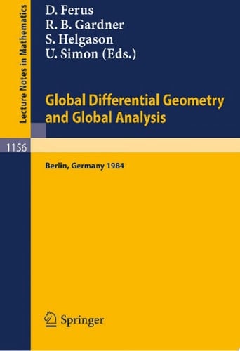 Global Differential Geometry and Global Analysis 1984 Proceedings of a Conference Held in Berlin, June 10-14, 1984