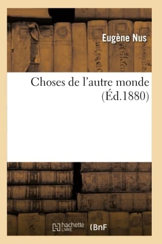 Choses de l'Autre Monde (Éd.1880)