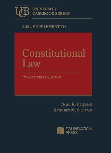 Constitutional Law, 21st, 2024 Supplement