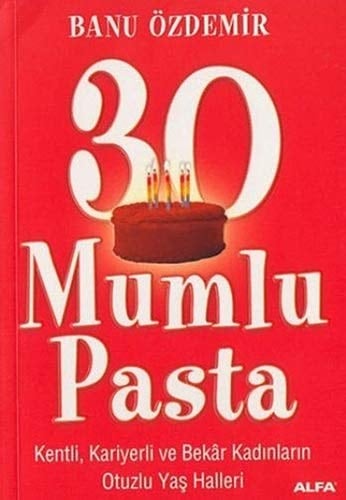 30 mumlu pasta otuz yaş kitabı