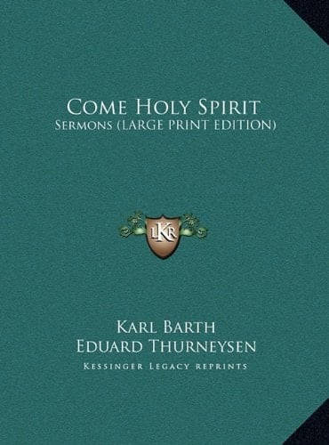 Come Holy Spirit: Sermons (LARGE PRINT EDITION)