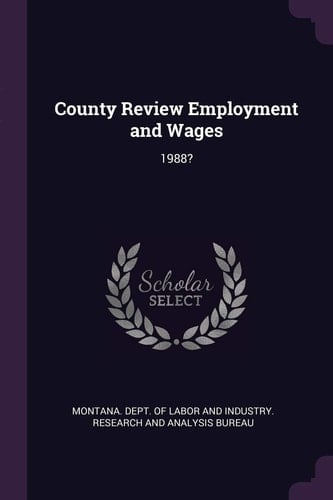 County Review Employment and Wages 1988?