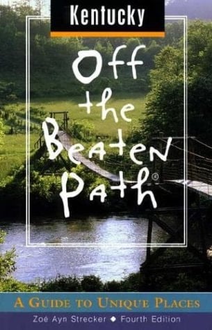 Kentucky Off the Beaten Path 4th Edition