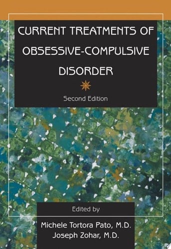 Current Treatments of Obsessive-Compulsive Disorder