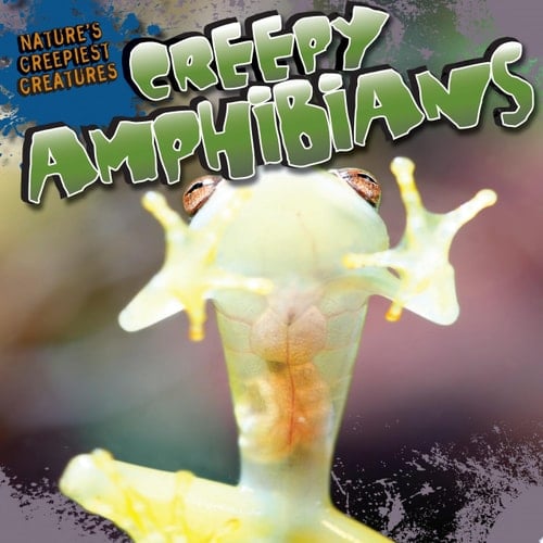 Creepy Amphibians