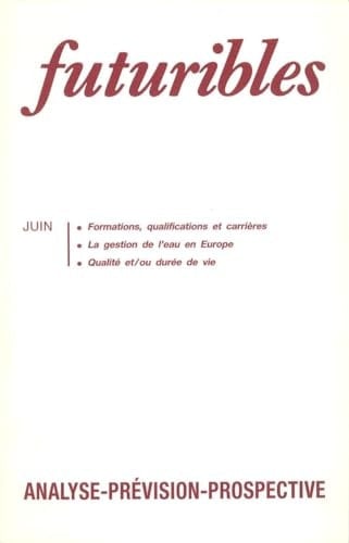 Futuribles 155, juin 1991. Formations, qualifications et carrières: La gestion de l'eau en Europe