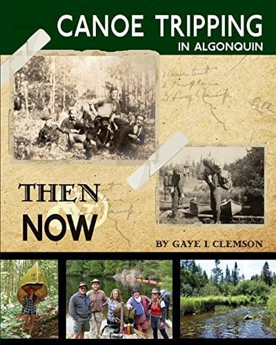 Canoe Tripping in Algonquin - Then and Now