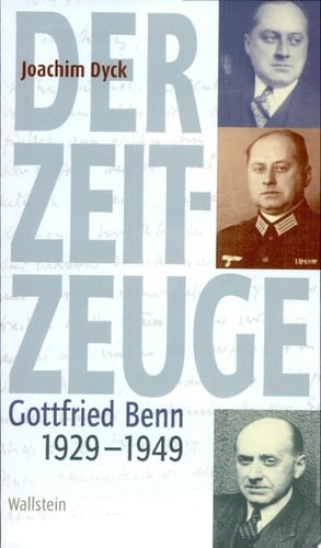 Der Zeitzeuge Gottfried Benn, 1929-1949