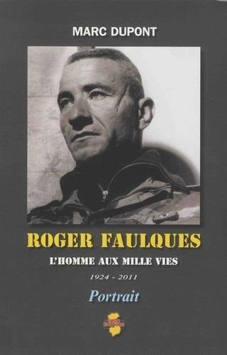 Roger Faulques l'homme aux mille vies, 1924-2011 : portrait