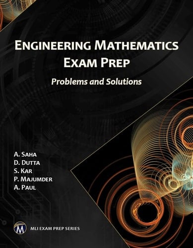 Engineering Mathematics Exam Prep Problems and Solutions