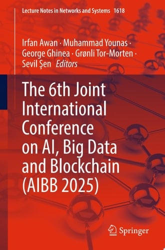 The 6th Joint International Conference on AI, Big Data and Blockchain (AIBB 2025)