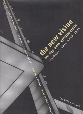 The New Vision for the New Architecture: Czechoslovakia 1918-1938