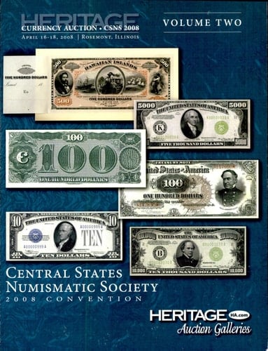 HCAA Currency CSNS Rosemont Auction Catalog #3500, Volume 2