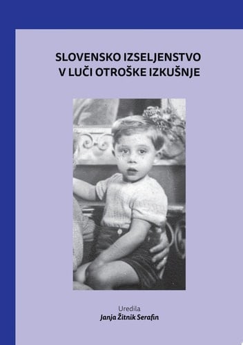 Slovensko izseljenstvo v luči otroške izkušnje