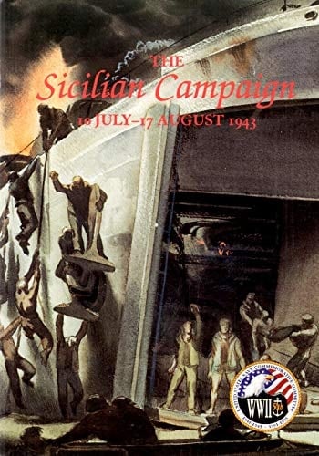 The Sicilian Campaign, 10 July-17 August 1943