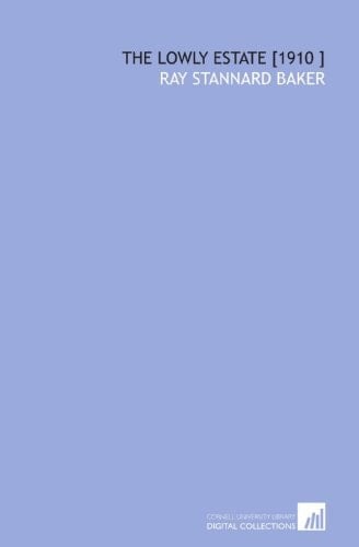 The Lowly Estate [1910 ]