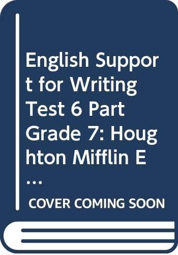 Houghton Mifflin English Support for Writing Test 6 PT Level 7