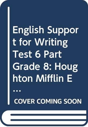 English Support for Writing Test 6 Part Grade 8 Houghton Mifflin English