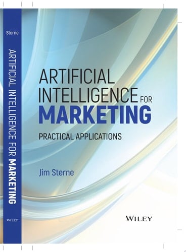 Artificial Intelligence for Marketing Practical Applications