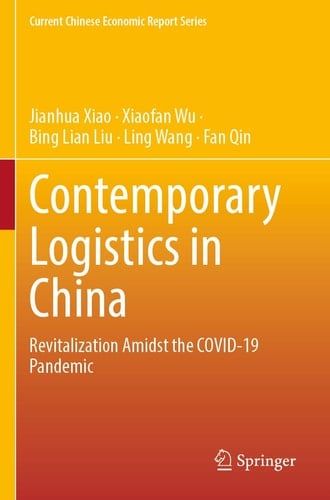 Contemporary Logistics in China Revitalization Amidst the COVID-19 Pandemic