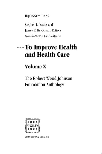 To Improve Health and Health Care Volume X