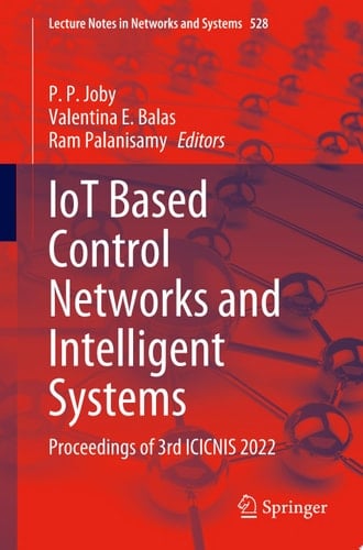 IoT Based Control Networks and Intelligent Systems Proceedings of 3rd ICICNIS 2022