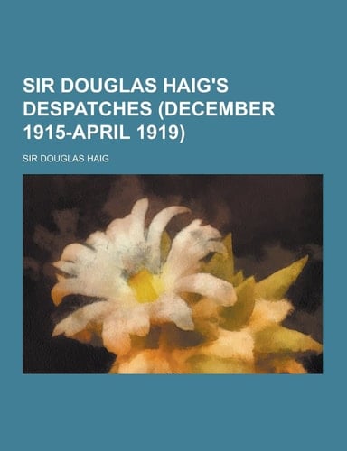 Sir Douglas Haig's Despatches