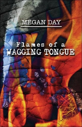 Flames of a Wagging Tongue