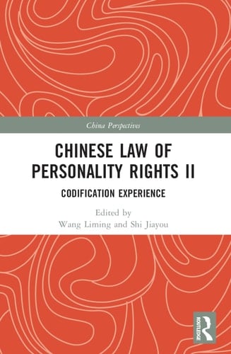 Chinese Law of Personality Rights II Codification Experience