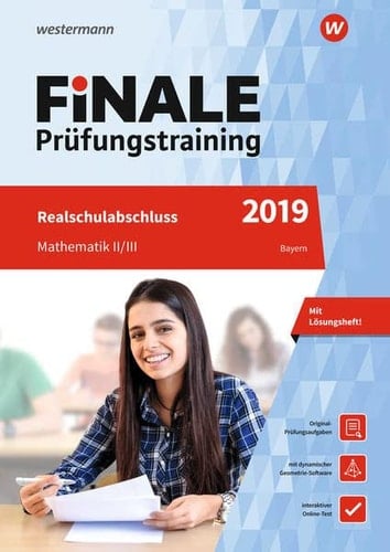 FiNALE Prüfungstraining 2019 Realschulabschluss Bayern. Mathematik: Mathematik 2019 Arbeitsbuch mit Lösungsheft