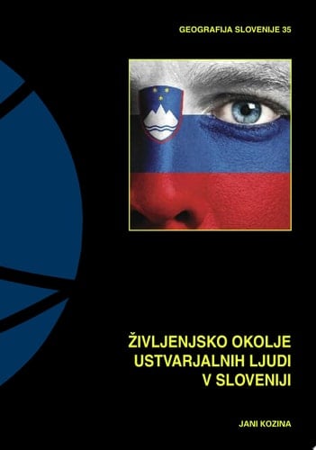 Življenjsko okolje ustvarjalnih ljudi v Sloveniji