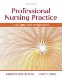 Professional Nursing Practice Concepts and Perspectives
