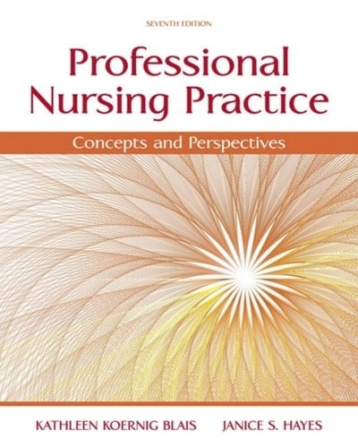 Professional Nursing Practice Concepts and Perspectives