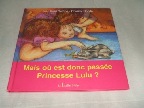 Mais où est donc passée princesse Lulu?