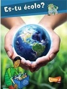 Es-tu Ecolo? Bev Anderson, Wendy Carr