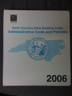 North Carolina State Building Code 2006 Administrative Code