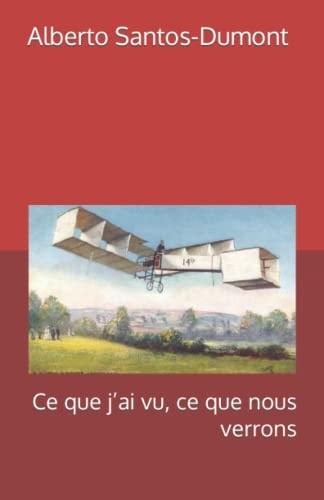 Ce que j’ai vu, ce que nous verrons (French Edition)