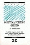 O Sistema Politico Galego/ the Political System in Gallego (Galician Edition)