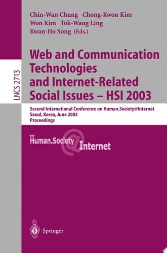 Web Communication Technologies and Internet-Related Social Issues - HSI 2003 Second International Conference on Human Society@Internet, Seoul, Korea, June 18-20, 2003, Proceedings