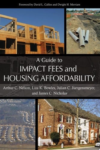 A Guide to Impact Fees and Housing Affordability