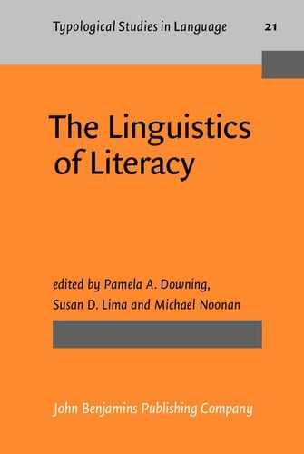 The Linguistics of Literacy (Typological Studies in Language)