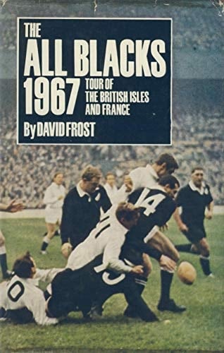 The All Blacks 1967 tour of the British Isles and France