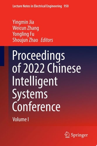 Proceedings of 2022 Chinese Intelligent Systems Conference Volume I