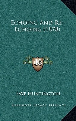 Echoing And Re-Echoing (1878)