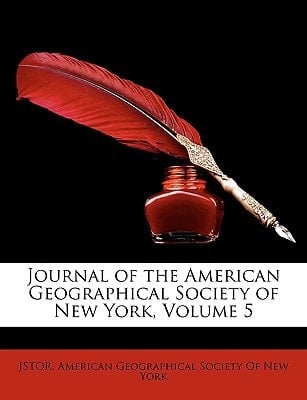Journal of the American Geographical Society of New York, Volume 5